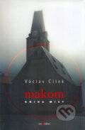 Kniha: Makom (Václav Cílek). Dokořán, 2004 Kniha: Makom (Václav Cílek). Dokořán, 2004