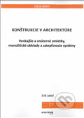 Kniha: Konštrukcie v architektúre (Erik Jakeš). STU, 2022 Kniha: Konštrukcie v architektúre (Erik Jakeš). STU, 2022
