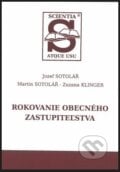 Rokovanie obecného zastupiteľstva - Jozef Sotolář, Sotac, 2018