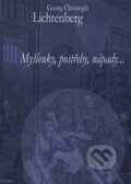 Kniha: Myšlenky, postřehy, nápady ... (Georg Christoph Lichtenberg). Jitro, 2004 Kniha: Myšlenky, postřehy, nápady ... (Georg Christoph Lichtenberg). Jitro, 2004
