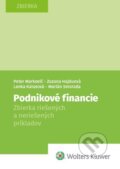 Kniha: Podnikové financie (Lenka Kalusová, Marián Smorada, Peter Markovič a Zuzana Hajduová). Wolters Kluwer, 2024 Kniha: Podnikové financie (Lenka Kalusová, Marián Smorada, Peter Markovič a Zuzana Hajduová). Wolters Kluwer, 2024