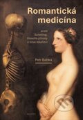 Kniha: Romantická medicína (Petr Babka). Malvern, 2023 Kniha: Romantická medicína (Petr Babka). Malvern, 2023