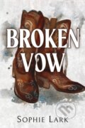 Kniha: Broken Vow (Sophie Lark). Bloom Books, 2023 Kniha: Broken Vow (Sophie Lark). Bloom Books, 2023