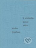Kniha: Z letošního konce světa (Václav Rozehnal). Triáda, 2000 Kniha: Z letošního konce světa (Václav Rozehnal). Triáda, 2000