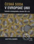 Kniha: Česká soda v Evropské unii (Pavol Frič). G plus G, 2004 Kniha: Česká soda v Evropské unii (Pavol Frič). G plus G, 2004