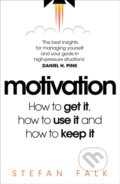 Kniha: Motivation (Stefan Falk). Pan Macmillan, 2024 Kniha: Motivation (Stefan Falk). Pan Macmillan, 2024