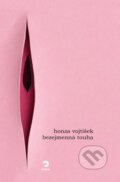 Kniha: Bezejmenná touha (Honza Vojtíšek). Golden Dog, 2024 Kniha: Bezejmenná touha (Honza Vojtíšek). Golden Dog, 2024