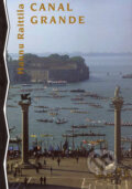 Kniha: Canal Grande (Hannu Raittila). Volvox Globator, 2004 Kniha: Canal Grande (Hannu Raittila). Volvox Globator, 2004