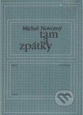 Kniha: Tam a zpátky (Michal Novotný). Knihovna Jana Drdy, 2002 Kniha: Tam a zpátky (Michal Novotný). Knihovna Jana Drdy, 2002