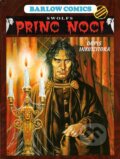 Kniha: Princ noci 2 - Dopis inkvizitora (Yves Swolfs). Barlow Comics, 2001 Kniha: Princ noci 2 - Dopis inkvizitora (Yves Swolfs). Barlow Comics, 2001