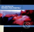 Kniha: Bomba pod postelí (Jan Jandourek). Petrov, 2001 Kniha: Bomba pod postelí (Jan Jandourek). Petrov, 2001