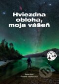 Kniha: Hviezdna obloha, moja vášeň (Štefan Kürti). Slovenská ústredná hvezdáreň, 2023 Kniha: Hviezdna obloha, moja vášeň (Štefan Kürti). Slovenská ústredná hvezdáreň, 2023