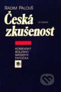 Kniha: Česká zkušenost (Radim Palouš). Academia, 1999 Kniha: Česká zkušenost (Radim Palouš). Academia, 1999