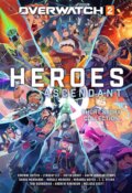 Kniha: Overwatch 2: Heroes Ascendant (Andrew Robinson, Corinne Duyvis, E C Myers, Gavin Jurgens-Fyhrie, Lyndsay Ely, Melissa Scott, Miranda Moyer, Mohale Mashigo, Sangu Mandanna a Tobi Ogundiran). Titan Books, 2024 Kniha: Overwatch 2: Heroes Ascendant (Andrew Robinson, Corinne Duyvis, E C Myers, Gavin Jurgens-Fyhrie, Lyndsay Ely, Melissa Scott, Miranda Moyer, Mohale Mashigo, Sangu Mandanna a Tobi Ogundiran). Titan Books, 2024