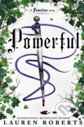 Kniha: Powerful (Lauren Roberts). Simon & Schuster, 2024 Kniha: Powerful (Lauren Roberts). Simon & Schuster, 2024