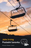 Kniha: Poslední lanovka (John Irving). Odeon CZ, 2024 Kniha: Poslední lanovka (John Irving). Odeon CZ, 2024