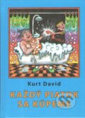 Každý piatok sa kúpeme - Kurt David, Vydavateľstvo Spolku slovenských spisovateľov, 2024