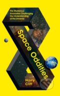 Kniha: Space Oddities (Harry Cliff). Pan Macmillan, 2024 Kniha: Space Oddities (Harry Cliff). Pan Macmillan, 2024
