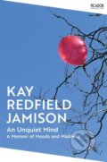 Kniha: An Unquiet Mind (Kay Redfield Jamison). Picador, 2024 Kniha: An Unquiet Mind (Kay Redfield Jamison). Picador, 2024