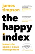 Kniha: The Happy Index (James Timpson). HarperCollins, 2024 Kniha: The Happy Index (James Timpson). HarperCollins, 2024