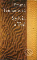 Kniha: Sylvia a Ted (Emma Tennant). Eroika, 2002 Kniha: Sylvia a Ted (Emma Tennant). Eroika, 2002