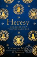 Heresy - Catherine Nixey, Picador, 2024