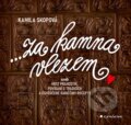 Kniha: Za kamna vlezem (Kamila Skopová). Grada, 2024 Kniha: Za kamna vlezem (Kamila Skopová). Grada, 2024