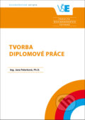 Kniha: Tvorba diplomové práce (Jana Peterková). Oeconomica, 2011 Kniha: Tvorba diplomové práce (Jana Peterková). Oeconomica, 2011