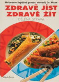 Kniha: Zdravě jíst, zdravě žít : dělená strava : hubneme úspěšně pomocí metody Dr. Haye (Ursula Summ). , 1994 Kniha: Zdravě jíst, zdravě žít : dělená strava : hubneme úspěšně pomocí metody Dr. Haye (Ursula Summ). , 1994