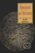 Kniha: Spojení se Siriem (Murry Hopeová). Volvox Globator, 1999 Kniha: Spojení se Siriem (Murry Hopeová). Volvox Globator, 1999