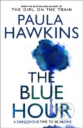 Kniha: The Blue Hour (Paula Hawkins). Doubleday, 2024 Kniha: The Blue Hour (Paula Hawkins). Doubleday, 2024