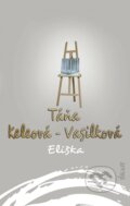 Kniha: Eliška (Táňa Keleová-Vasilková), 2024 Kniha: Eliška (Táňa Keleová-Vasilková), 2024