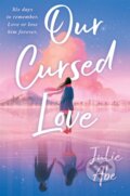 Kniha: Our Cursed Love (Julie Abe). Pan Macmillan, 2023 Kniha: Our Cursed Love (Julie Abe). Pan Macmillan, 2023