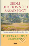 Sedm duchovních zásad jógy - Deepak Chopra, David Simon, Ikar CZ, 2005