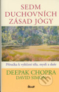 Kniha: Sedm duchovních zásad jógy (David Simon a Deepak Chopra). Ikar CZ, 2005 Kniha: Sedm duchovních zásad jógy (David Simon a Deepak Chopra). Ikar CZ, 2005