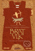 Kniha: Kronika temného dávnoveku I. - Brat vlk (Michelle Paver), 2005 Kniha: Kronika temného dávnoveku I. - Brat vlk (Michelle Paver), 2005