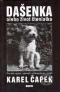 Kniha: Dašenka alebo život šteniatka (Karel Čapek), 2005 Kniha: Dašenka alebo život šteniatka (Karel Čapek), 2005
