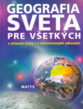 Kniha: Geografia sveta pre všetkých, 2005 Kniha: Geografia sveta pre všetkých, 2005
