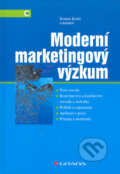 Kniha: Moderní marketingový výzkum (Roman Kozel). Grada, 2005 Kniha: Moderní marketingový výzkum (Roman Kozel). Grada, 2005