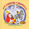 Kniha: Sto zvieratiek v hádankách (Libuše Pečonková). Poradca s.r.o., 2004 Kniha: Sto zvieratiek v hádankách (Libuše Pečonková). Poradca s.r.o., 2004