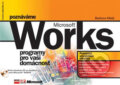 Kniha: Poznáváme Microsoft Works (Barbora Malá). Computer Press, 2005 Kniha: Poznáváme Microsoft Works (Barbora Malá). Computer Press, 2005