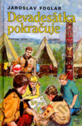 Kniha: Devadesátka pokračuje (Jaroslav Foglar). Olympia, 2005 Kniha: Devadesátka pokračuje (Jaroslav Foglar). Olympia, 2005