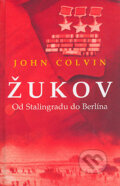 Žukov - John Colvin, BETA - Dobrovský, 2006