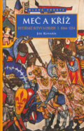 Kniha: Meč a kříž (Jiří Kovařík). Mladá fronta, 2005 Kniha: Meč a kříž (Jiří Kovařík). Mladá fronta, 2005