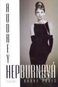 Kniha: Audrey Hepburnová (Barry Paris). BB/art, 2005 Kniha: Audrey Hepburnová (Barry Paris). BB/art, 2005