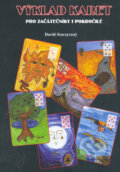 Kniha: Výklad karet pro začátečníky a pokročilé (David Starzyczný). TURPRESS s.r.o., 2005 Kniha: Výklad karet pro začátečníky a pokročilé (David Starzyczný). TURPRESS s.r.o., 2005