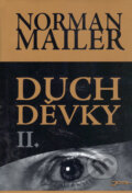Kniha: Duch děvky II. (Norman Mailer). Jota, 2005 Kniha: Duch děvky II. (Norman Mailer). Jota, 2005