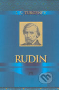 Rudin - Ivan Sergejevič Turgenev, Vydavateľstvo Spolku slovenských spisovateľov, 2005