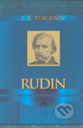 Kniha: Rudin (Ivan Sergejevič Turgenev). Vydavateľstvo Spolku slovenských spisovateľov, 2005 Kniha: Rudin (Ivan Sergejevič Turgenev). Vydavateľstvo Spolku slovenských spisovateľov, 2005