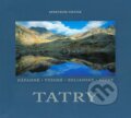 Kniha: Tatry (Stano Bellan a kolektiv). Spektrum grafik, 2005 Kniha: Tatry (Stano Bellan a kolektiv). Spektrum grafik, 2005
